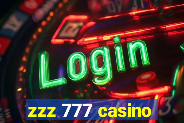 zzz 777 casino